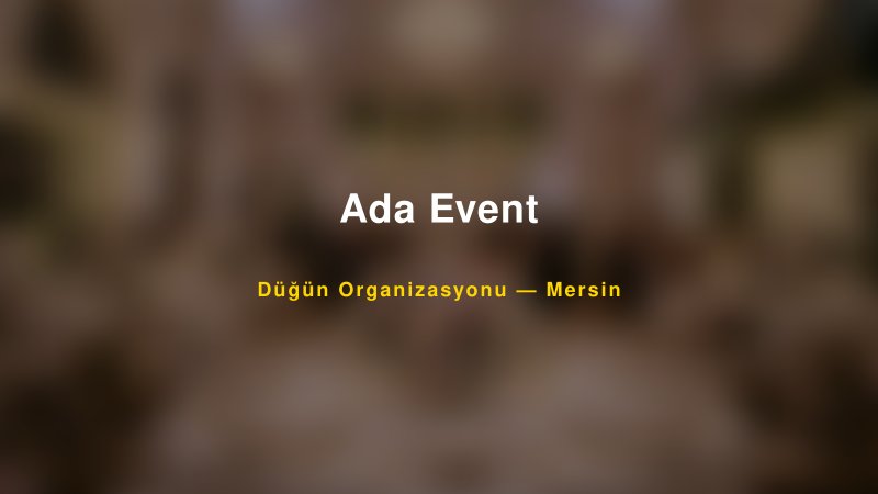Ada Event — Mersin Kır Düğünü Mekanı Rehberi