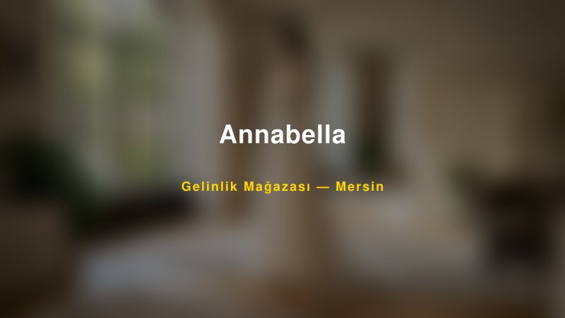 Annabella — Mersin Kır Düğünü Mekanı Rehberi